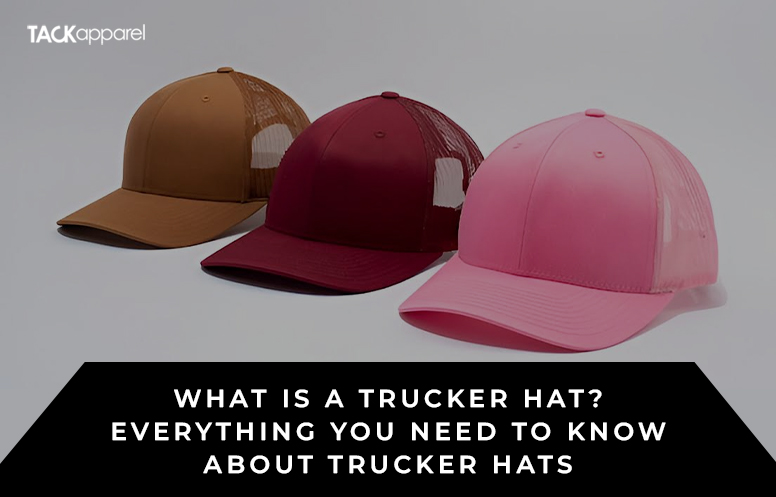 What is a Trucker Hat